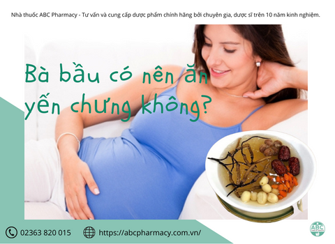 Tiết lộ sự thật bà bầu có nên ăn yến chưng không? ABC Pharmacy