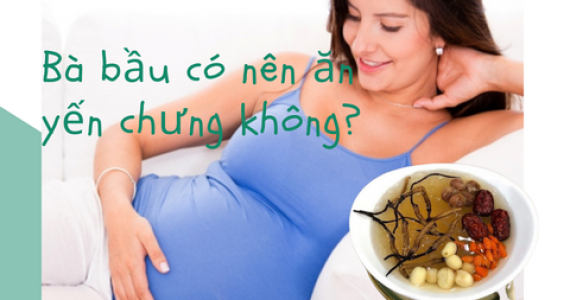 Tiết lộ sự thật bà bầu có nên ăn yến chưng không? ABC Pharmacy